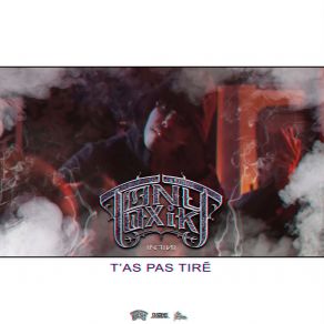 Download track T'as Pas Tiré TonyToxik