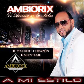 Download track Maldito Corazon Ambiorix