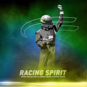 Download track Racing Spirit (Extended Mix) Armin Van Buuren, Ayrton Senna, Ahmed Helmy