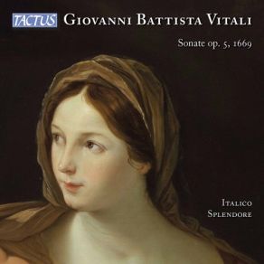 Download track Sonatas, Op. 5: No. 11, Capriccio Detto Il Molza Italico Splendore