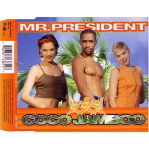 Download track Coco Jamboo (Mousse T. 'S Club Mix - Radio Edit) Mr. President