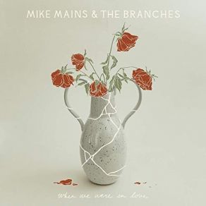 Download track Back To Your Heart Branches, Mike Mains