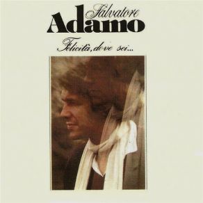 Download track Se Tu Fossi Salvatore Adamo