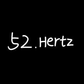 Download track 终. 极. 时. 刻 52Hertz