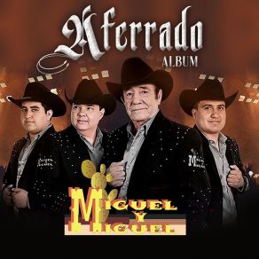 Download track Aferrado Miguel Y Miguel