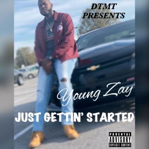 Download track Just Gettin' Started (Intro) Young Zay