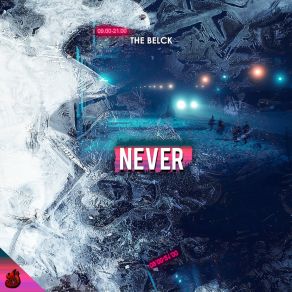 Download track Nerver (Extended Mix) The Belck