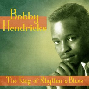 Download track I'm Coming Home (Remastered) Bobby Hendricks