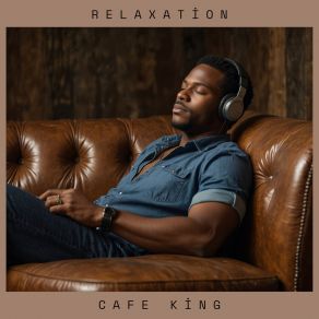 Download track Chill Coffee Groove Cafe King