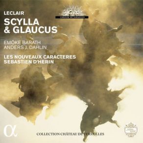 Download track Scylla & Glaucus, Op. 11, Acte II Scène 5: Entracte Jean - Marie Leclair