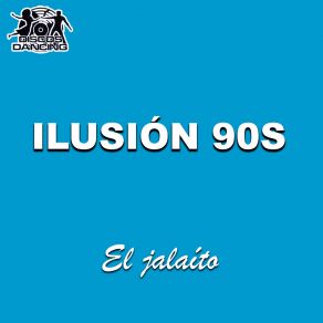 Download track El Jalaíto Ilusión 90s