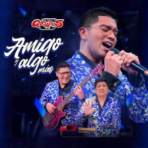 Download track Amigo Grupo 5