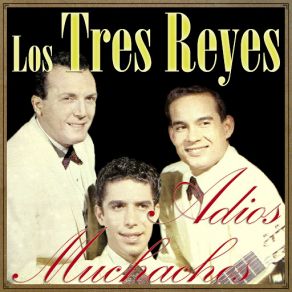 Download track Desandando (Bolero) Los Tres Reyes