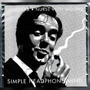 Download track Simple Headphone Mind Stereolab, Nurse With Wound