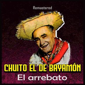 Download track Dame Un Traguito (Remastered) Chuito El De Bayamon