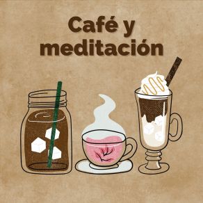 Download track Café Y Serenidad Medita