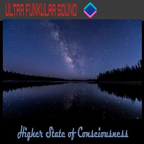 Download track Higher State Of Consciousness Ultra Funkular Sound