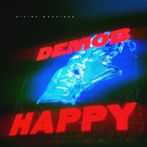 Download track She's As Happy As A Man Can Be Demob Happy