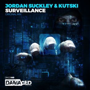 Download track Surveillance (Original Mix) Jordan Suckley, Kutski