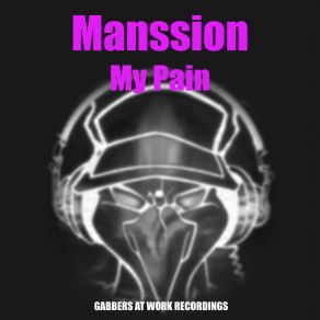 Download track My Pain Manssion