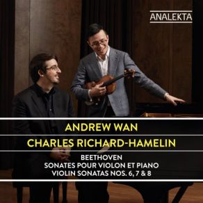 Download track Violin Sonata No. 7 In C Minor, Op. 30, No. 2: IV. Finale: Allegro - Presto Andrew Wan, Charles Richard-Hamelin