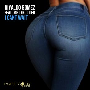 Download track I Cant Wait (Extended Mix) Rivaldo Gomez