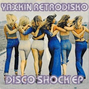 Download track Disco Shock (Original Mix) Yaxkin Retrodisko