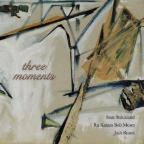 Download track Death Is Not An Ending Stan Strickland, Josh Rosen, Ra Kalam Bob Moses