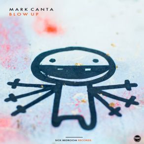 Download track Blow Up (Original Mix) Mark Canta
