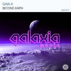 Download track Second Earth (Original Mix) GAIA-X