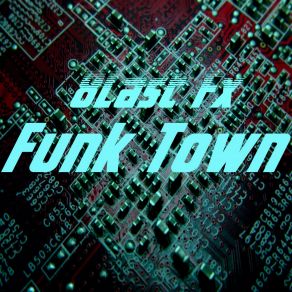 Download track Funk Town (Original Mix) 8Last Fx