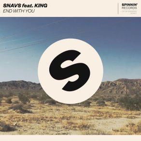 Download track End With You (Original Mix) The King, Snavs