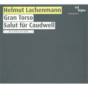 Download track 2. Salut Für Caudwell Helmut Lachenmann