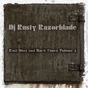 Download track Stay A While And Listen DJ Rusty Razorblade