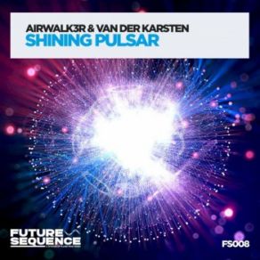 Download track Shining Pulsar Van Der Karsten, Airwalk3r