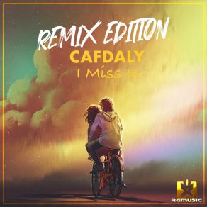 Download track I Miss U (Nigel Hard Remix) CafdalyNigel Hard