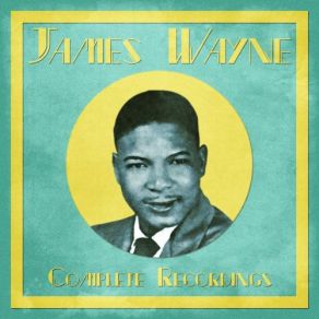 Download track Which Woman Do I Love (Trying Yo Find A Girl) (Remastered) James Wayne