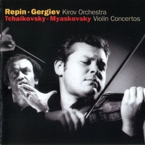 Download track Tchaikovsky Violin Concerto In D Major, Op. 35 - I. Allegro Moderato Vadim Repin, Valery Gergiev, Valery Gergiev Kirov Orchestra