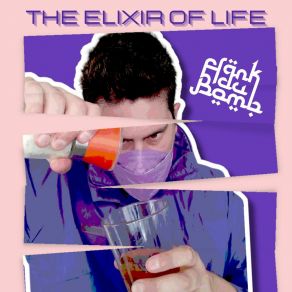 Download track The Elixir Of Life Frank Du Bomb