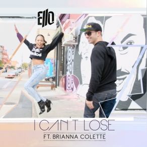 Download track I Can't Lose (Radi) ElloBrianna Colette