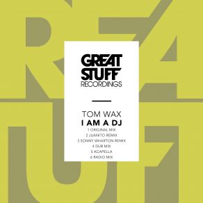 Download track I Am A DJ (Sonny Wharton Remix) Tom Wax