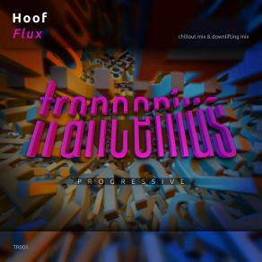 Download track Flux (Downlift Mix) Hoof