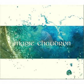 Download track Magic Chaudron Magic Chaudron