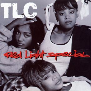 Download track Red Light Special (L. A. 's Flava Mix A Capella Version) TLC