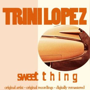 Download track Don't Let Your Sweet Love Die Trini Lopez