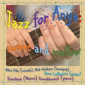 Download track Autumn Leaves Gorokhovich) Bob ArthursSvetlana, Alexa Fila, Steve Lamattina, Svetlana (Nanni) Gorokhovich