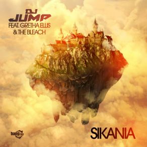 Download track Sikania (J-Art Mix) Bleach, Dj Jump, Gretha Ellis