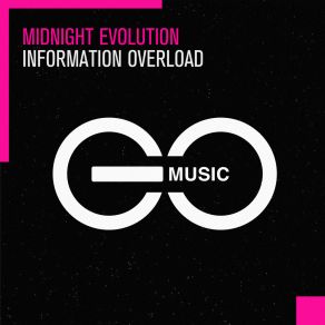 Download track Information Overload Midnight Evolution