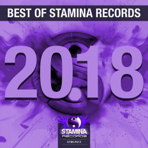 Download track Best Of Stamina Records 2018 (Continuous DJ Mix) A & B