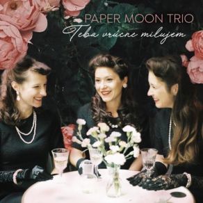 Download track All The Things You Are Paper Moon Trio